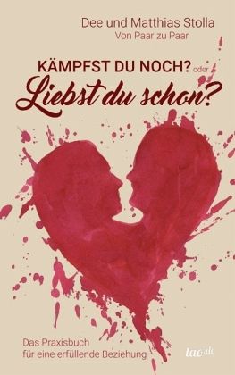 Kämpfst Du noch oder liebst Du schon?