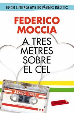 A tres metres sobre el cel (edició original) - Moccia, Federico; Boixadós, Jordi