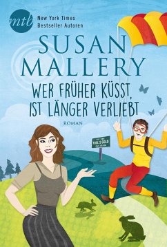 Wer früher küsst, ist länger verliebt / Fool's Gold Bd.18 (eBook, ePUB) - Mallery, Susan