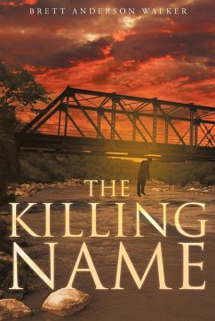 The Killing Name - Anderson Walker, Brett