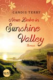 Neue Liebe in Sunshine Valley / Sunshine Valley Bd.2 (eBook, ePUB)