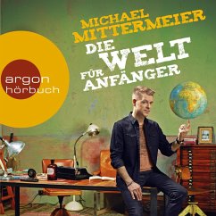 Die Welt für Anfänger (MP3-Download) - Mittermeier, Michael