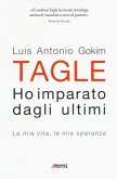 Ho imparato dagli ultimi. La mia vita, le mie speranze