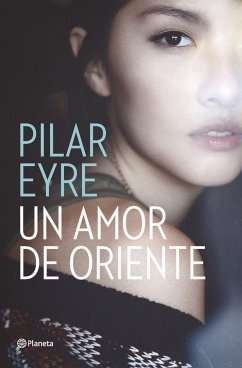 Un amor de Oriente - Eyre, Pilar