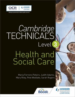 Cambridge Technicals Level 3 Health and Social Care - Peteiro, Maria Ferreiro; Adams, Judith; Riley, Mary