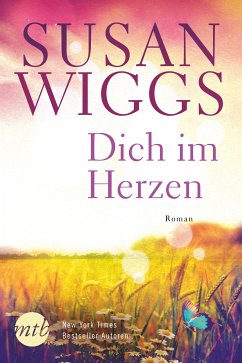 Dich im Herzen (eBook, ePUB) - Wiggs, Susan