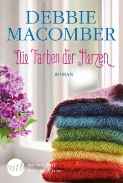 Die Farben der Herzen / Blossom Street Bd.4 (eBook, ePUB) - Macomber, Debbie