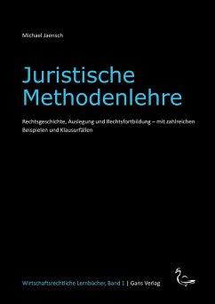 Juristische Methodenlehre - Jaensch, Michael