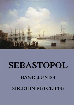 Sebastopol, Band 3 und 4