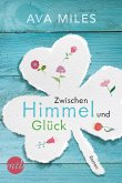 Zwischen Himmel und Glück (eBook, ePUB)