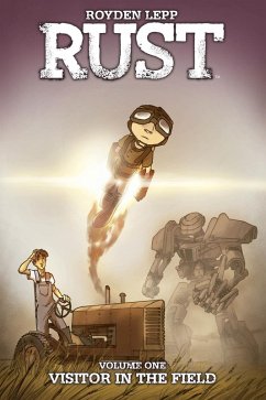 Rust Vol. 1: Visitor in the Field (eBook, ePUB) - Lepp, Royden
