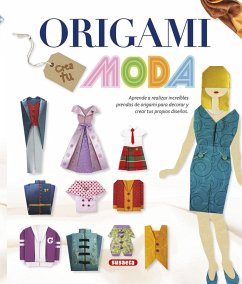 100 manualidades. Origami. Crea tu moda