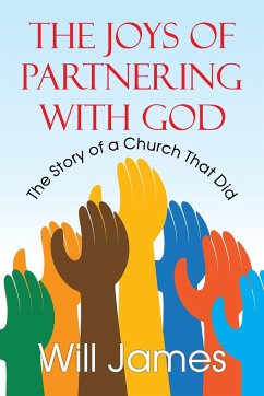 The Joys of Partnering With God - James, Will