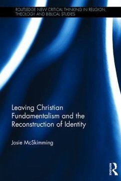 Leaving Christian Fundamentalism and the Reconstruction of Identity - McSkimming, Josie