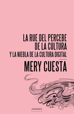 Cover La Rue del Percebe de la cultura : y la niebla de la cultura digital