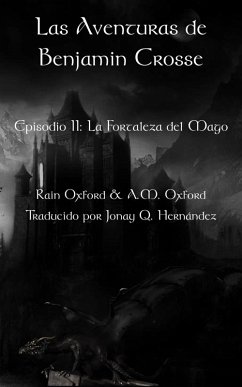 Las aventuras de Benjamin Crosse; Segunda Parte: La fortaleza del mago (eBook, ePUB) - Oxford, Rain