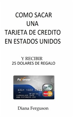 Como sacar una tarjeta de credito en Estados Unidos (eBook, ePUB) - Ferguson, Diana