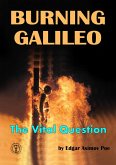 Burning Galileo - The Vital Question (The Rules of Rhetoric, The Socratic Method, and Critical Thinking, #1) (eBook, ePUB)