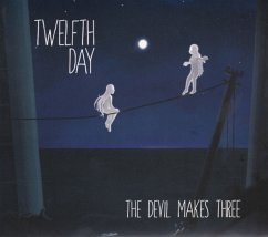 The Devil Makes Three - Twelfth Day
