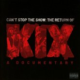 Can'T Stop The Show:The Returnof Kix Can'T Stop The Show:The Returnof Kix