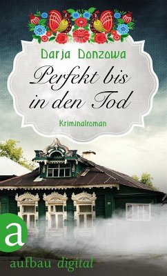 Perfekt bis in den Tod (eBook, ePUB) - Donzowa, Darja