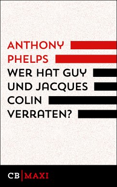 Wer hat Guy und Jacques Colin verraten? (eBook, ePUB) - Phelps, Anthony