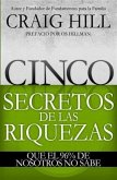 Cinco Secretos Para El Exito Financiero Que El 96% De Nosotros No Conoce (eBook, ePUB)