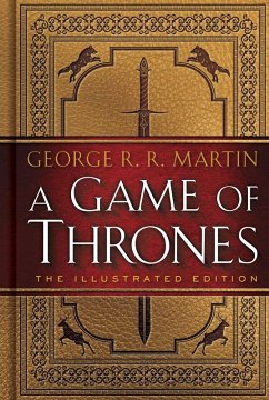 A Game of Thrones: The Illustrated Edition (eBook, ePUB) - Martin, George R. R.