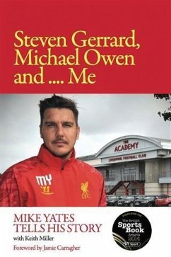 Cover Steven Gerrard, Michael Owen and Me (eBook, ePUB)