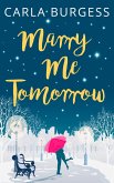 Marry Me Tomorrow (eBook, ePUB) Marry Me Tomorrow (eBook, ePUB)
