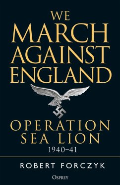 We March Against England (eBook, ePUB) - Forczyk, Robert