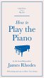 How to Play the Piano (eBook, ePUB) - Bild 1