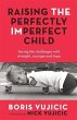 Raising the Perfectly Imperfect Child... - Bild 1