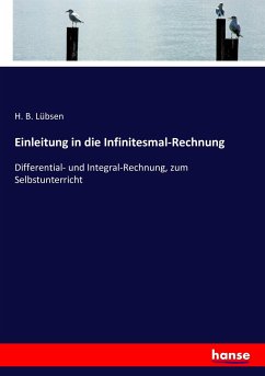 Einleitung in die Infinitesmal-Rechnung - Lübsen, H. B.