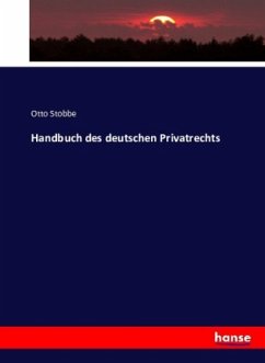 Handbuch des deutschen Privatrechts - Stobbe, Otto