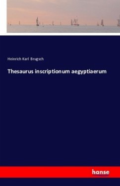 Thesaurus inscriptionum aegyptiaerum - Brugsch, Heinrich Karl