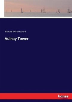 Aulnay Tower - Howard, Blanche Willis