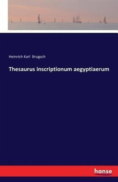 Thesaurus inscriptionum aegyptiaerum - Brugsch, Heinrich Karl