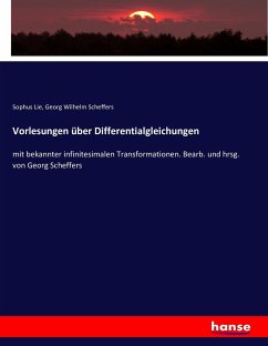 Vorlesungen über Differentialgleichungen - Lie, Sophus;Scheffers, Georg Wilhelm