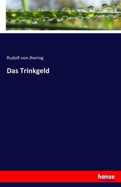 Das Trinkgeld - Jhering, Rudolf von