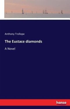 The Eustace diamonds - Trollope, Anthony