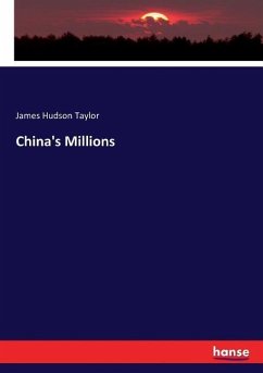 China's Millions - Taylor, James Hudson