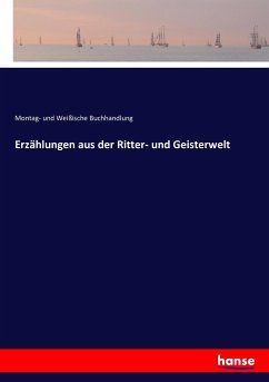 Erzählungen aus der Ritter- und Geisterwelt