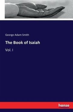 The Book of Isaiah - Smith, George Adam