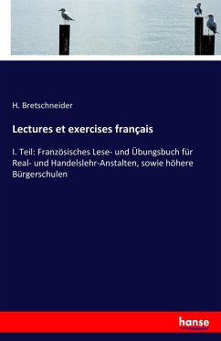 Lectures et exercises français - Bretschneider, H.