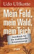 Mein Feld, mein Wald, mein Teich... - Bild 1