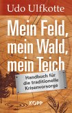 Mein Feld, mein Wald, mein Teich (eBook, ePUB)