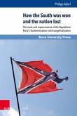 How the South was won and the nation lost (eBook, PDF)