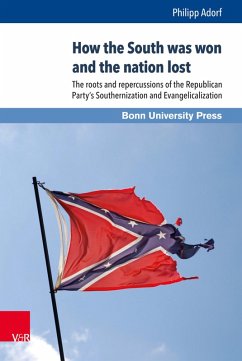 How the South was won and the nation lost (eBook, PDF) - Adorf, Philipp