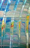 Aufbruch - Eine Reise in Liebe ins Glück (eBook, ePUB)